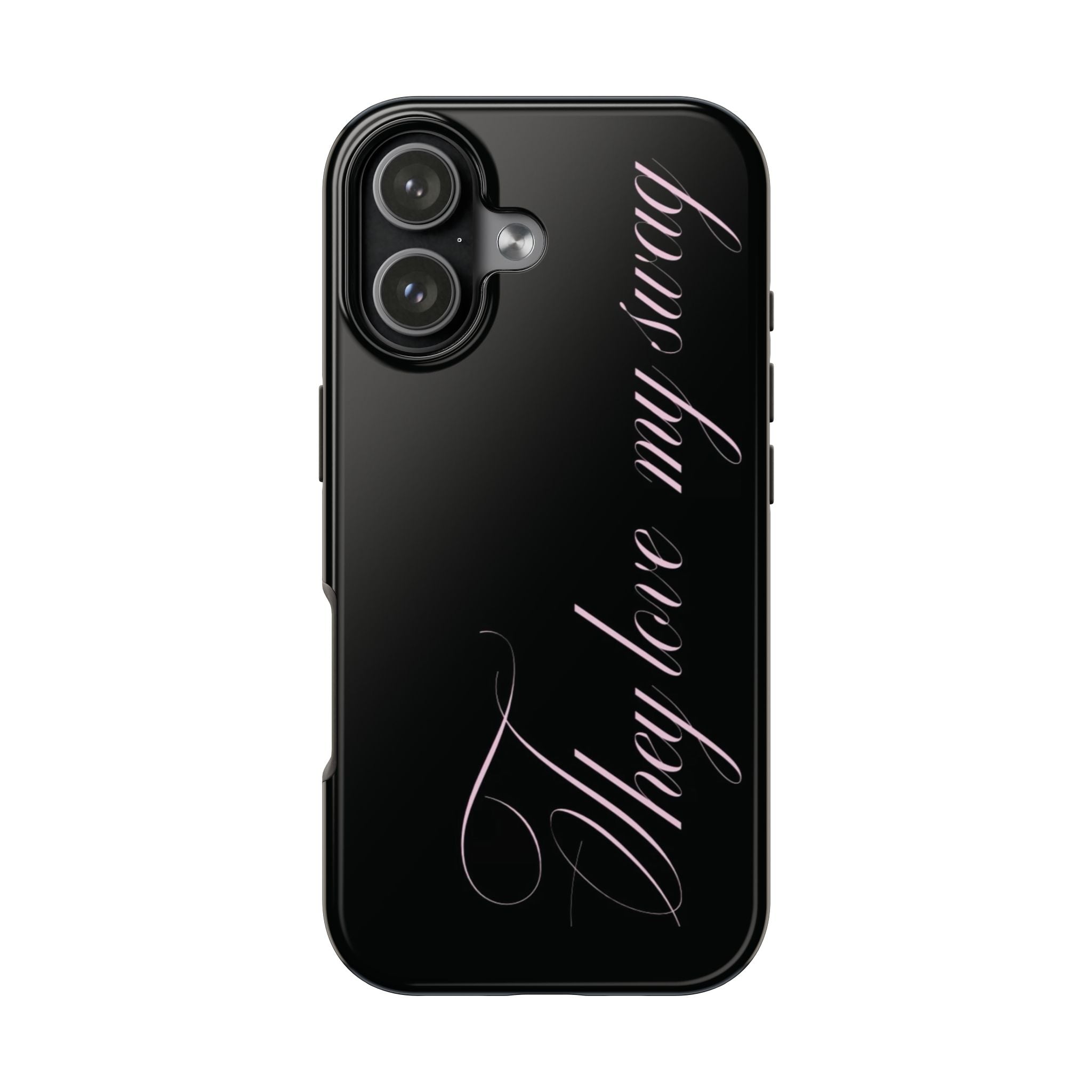 they love my swag phone case