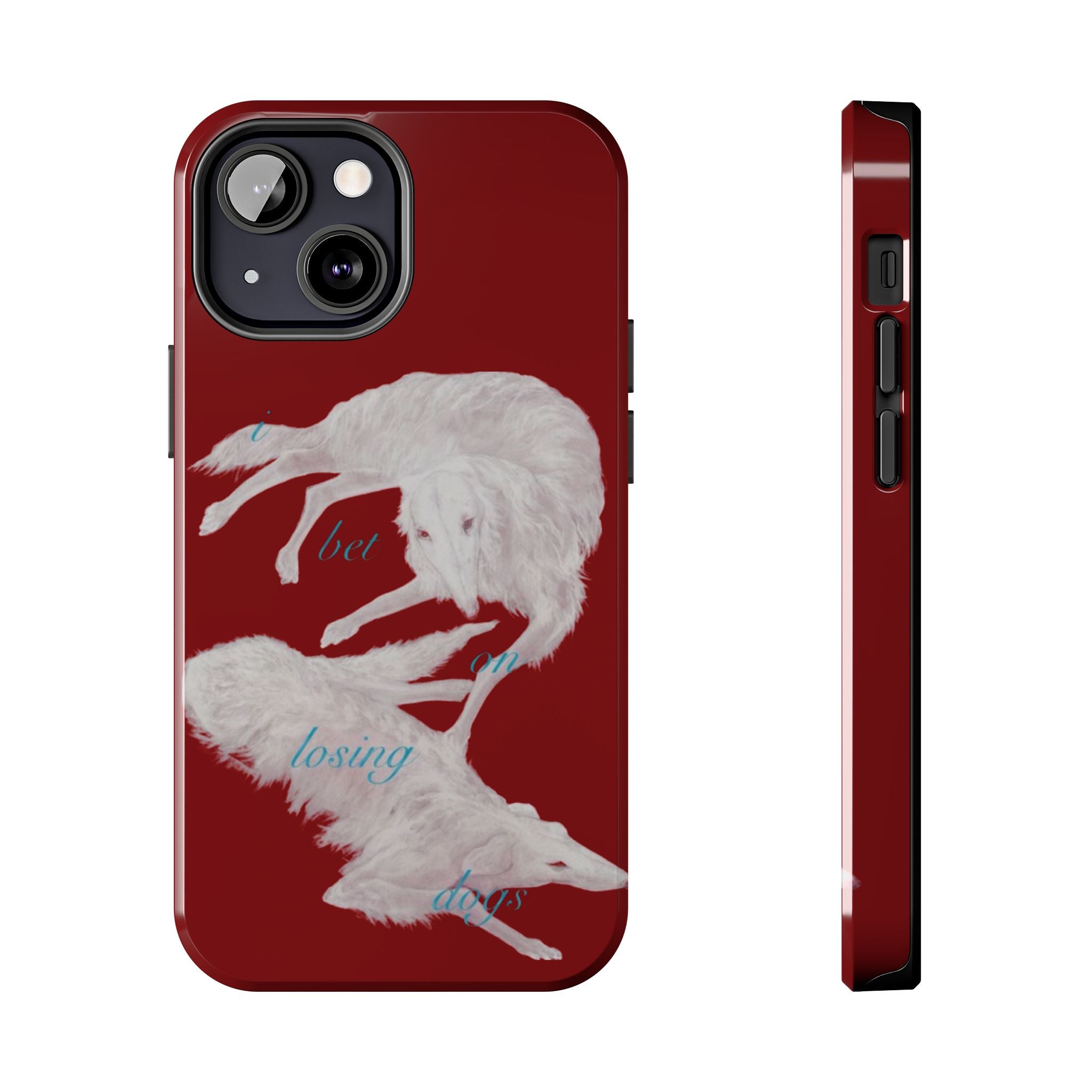 bet on losing dogs phone case