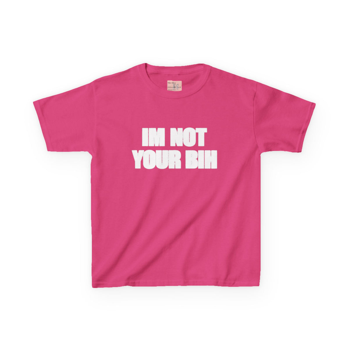 not your bih baby tee
