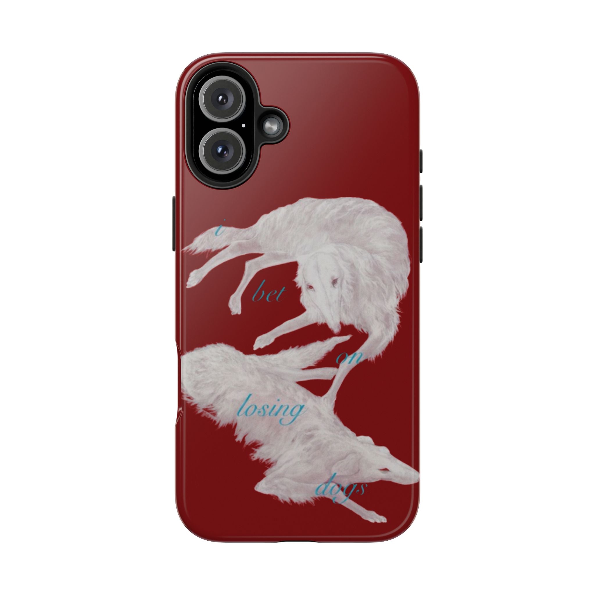 bet on losing dogs phone case
