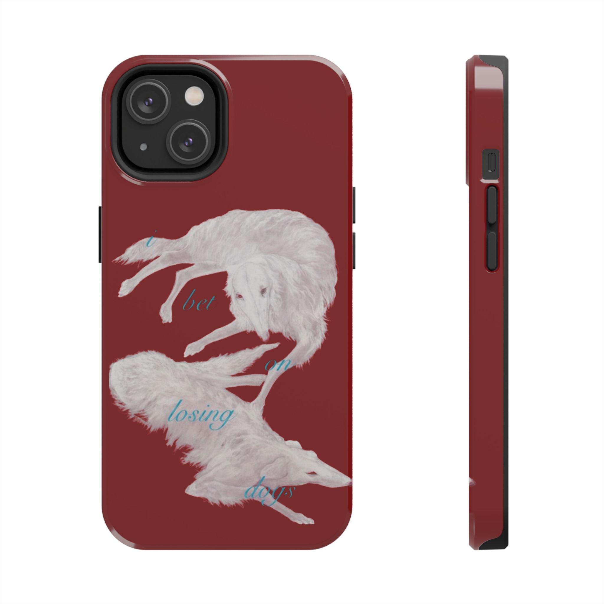 bet on losing dogs phone case
