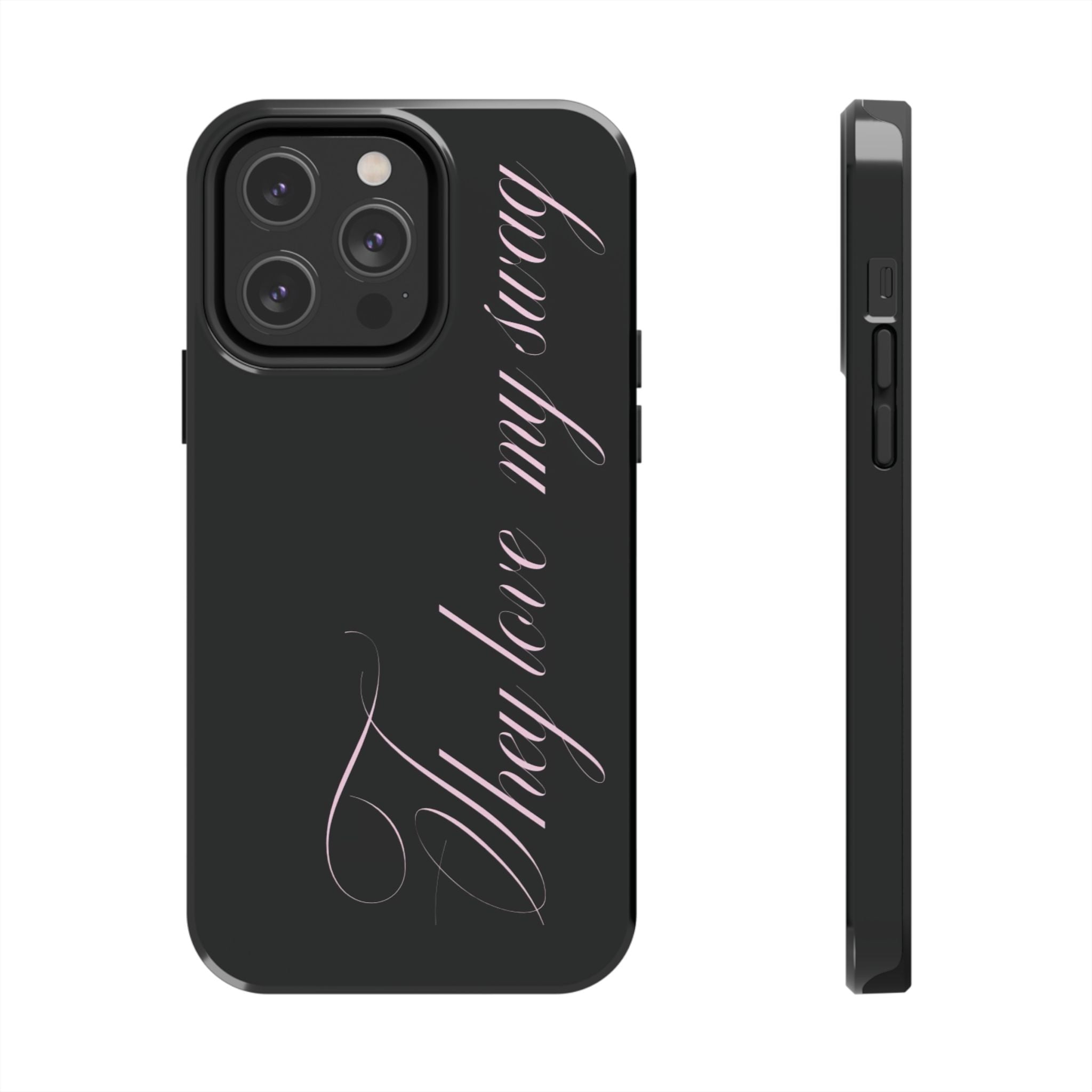 they love my swag phone case