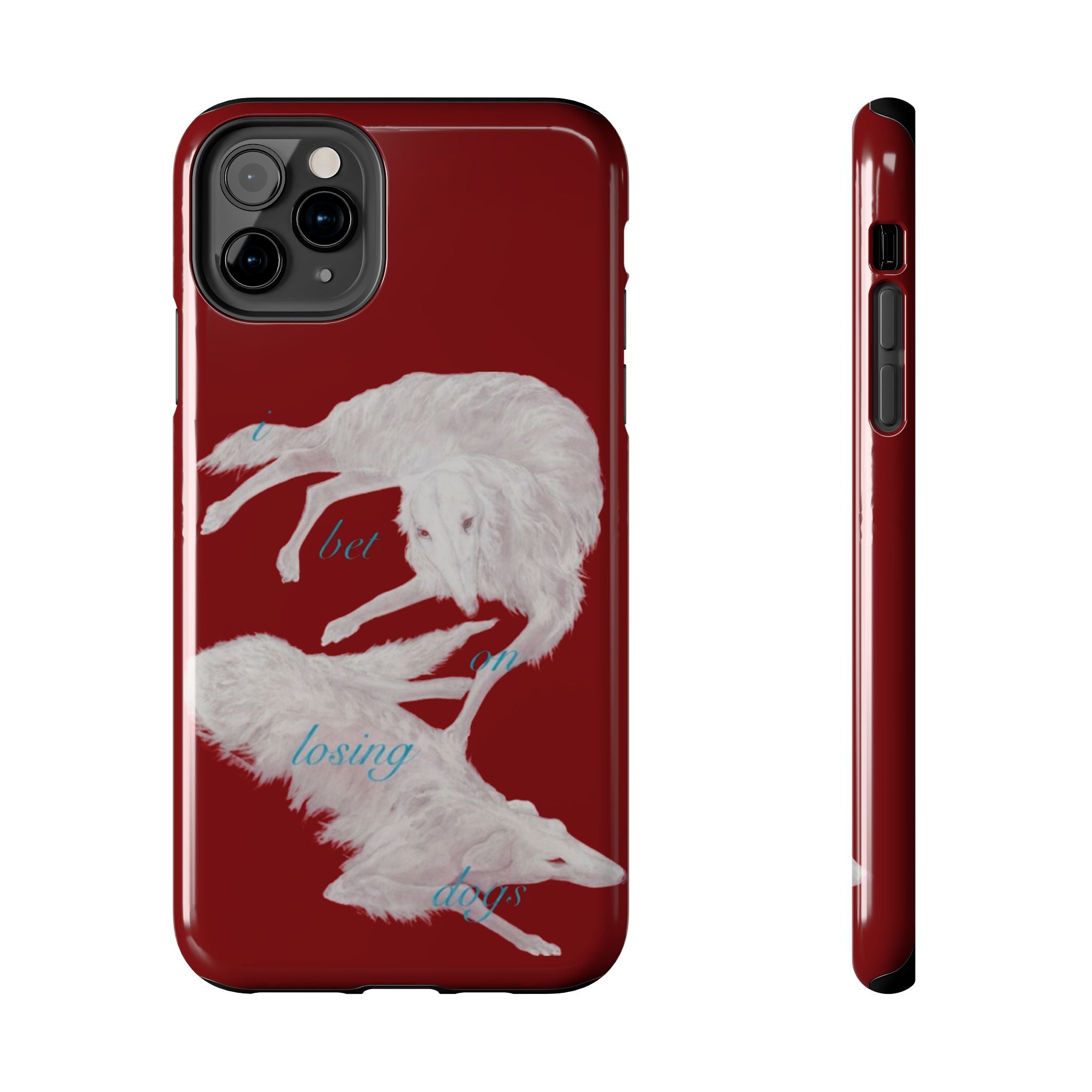 bet on losing dogs phone case