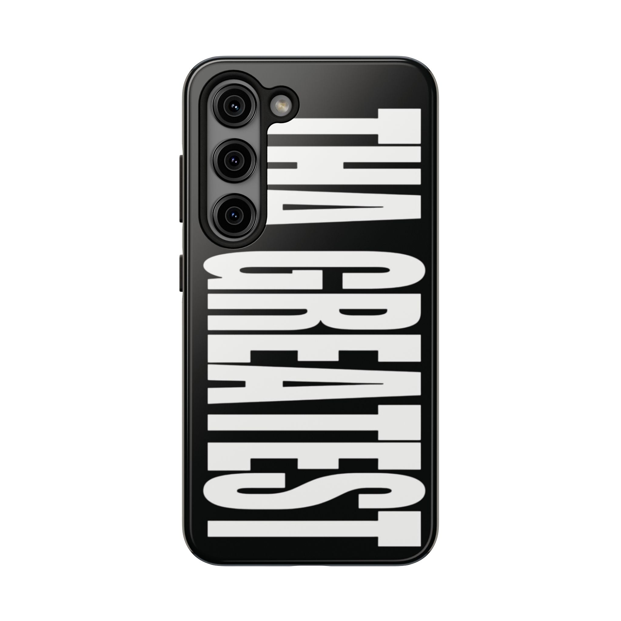 tha greatest phone case