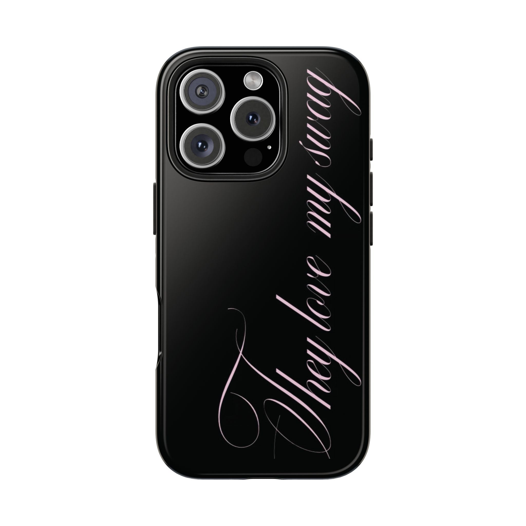 they love my swag phone case