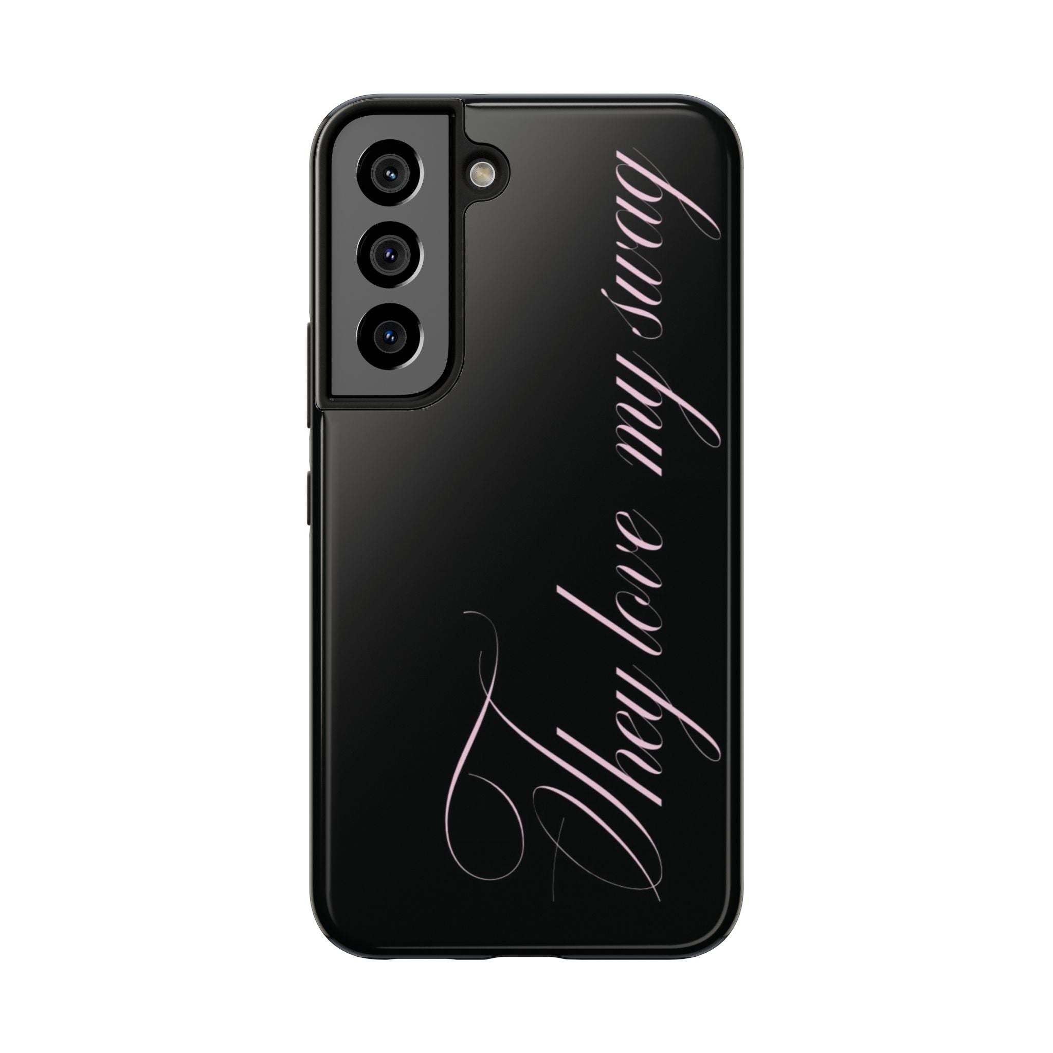 they love my swag phone case