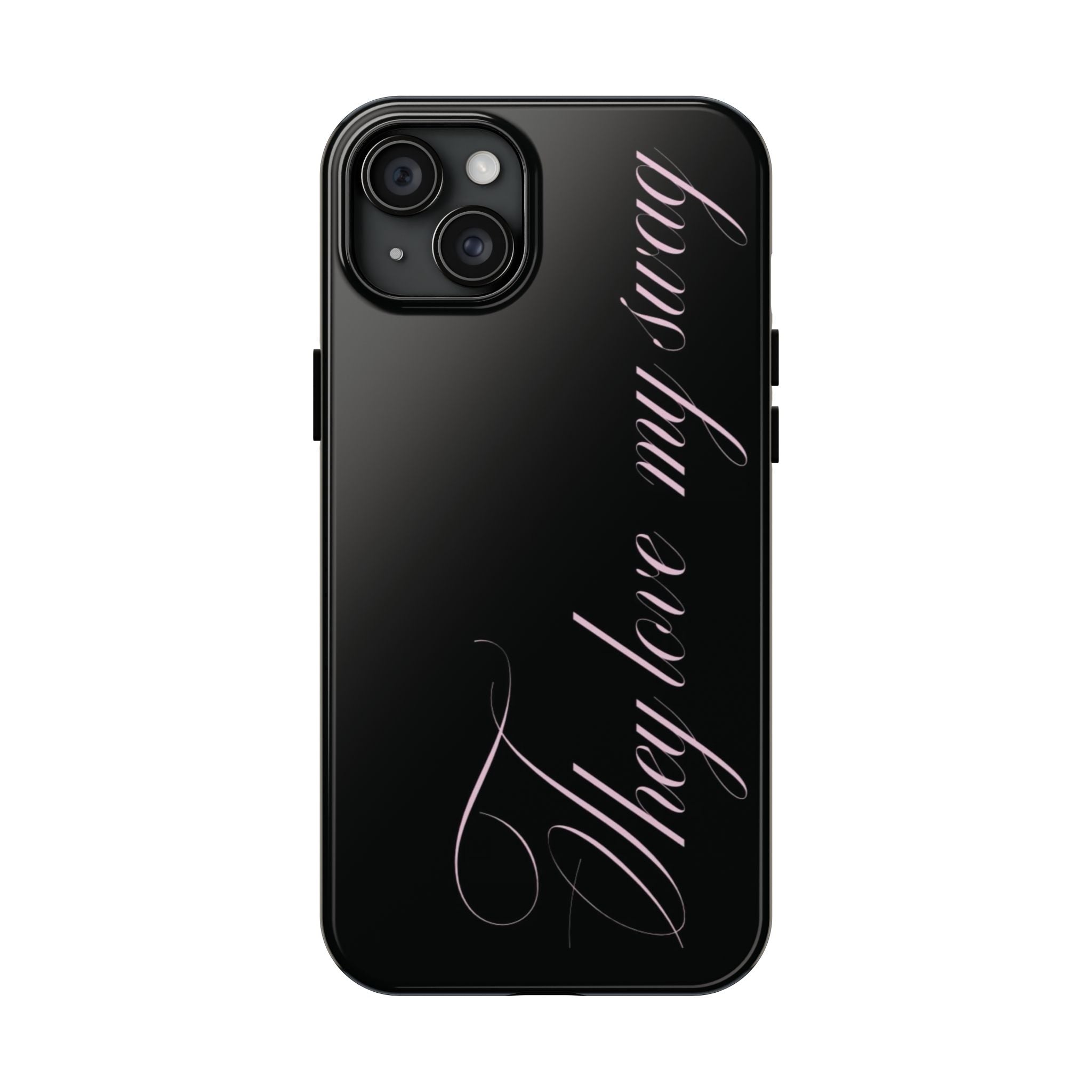 they love my swag phone case