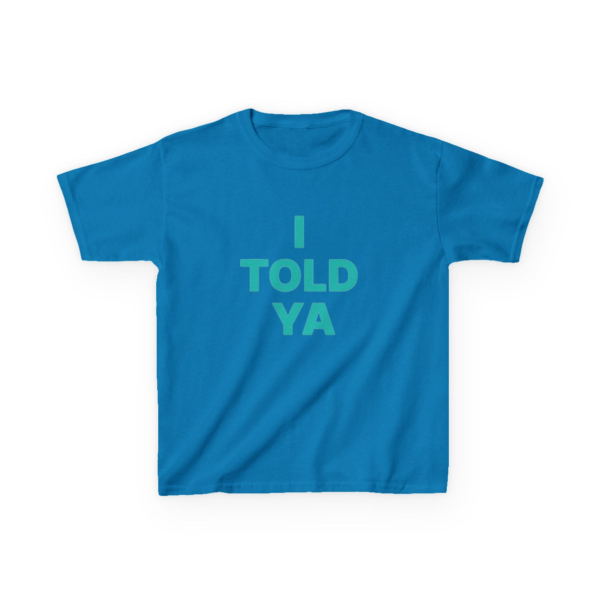 i told ya 2 baby tee