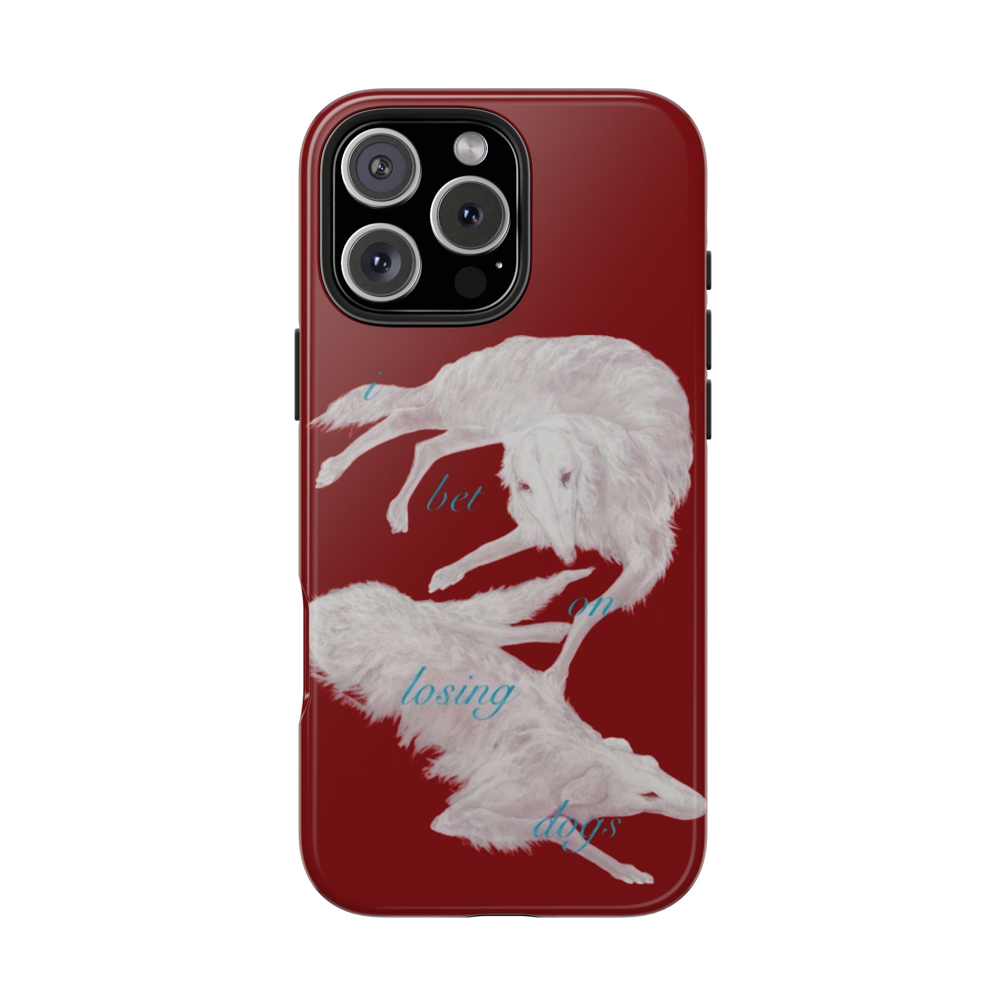 bet on losing dogs phone case