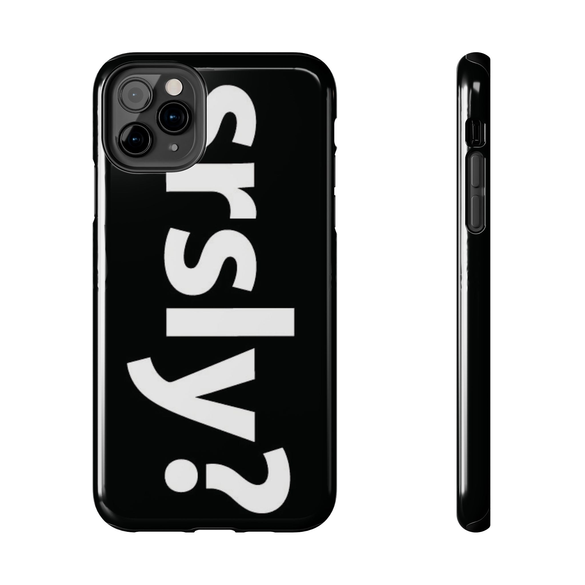 srsly? phone case