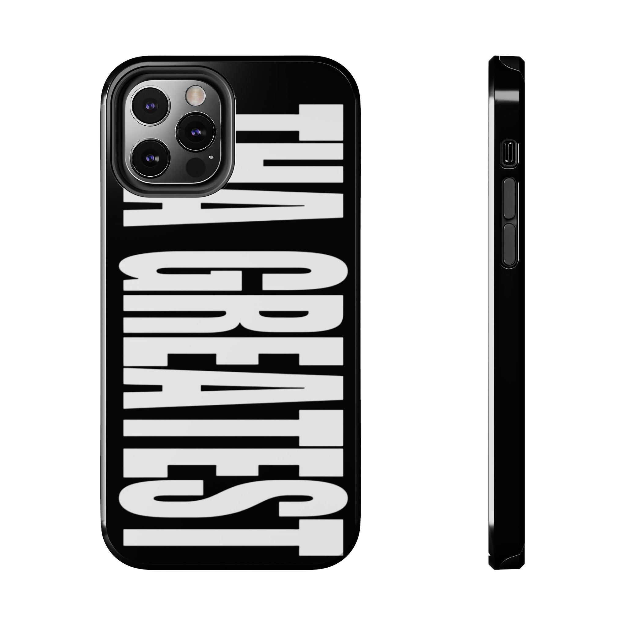 tha greatest phone case